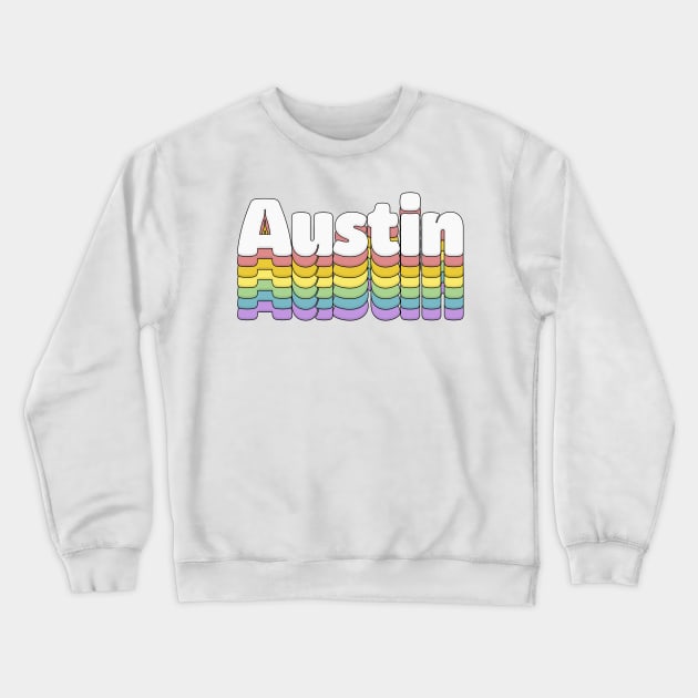 Austin, Texas //// Retro Typography Design Crewneck Sweatshirt by DankFutura